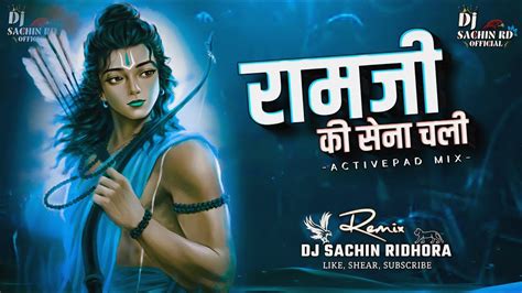 Ramji Ki Sena Chali Dj Active Pad Mix Dj Song Ram Navami Special