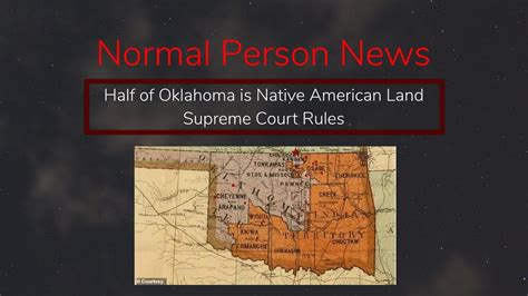 Supreme Court Rules That Half Of Oklahoma Is A Native American Land