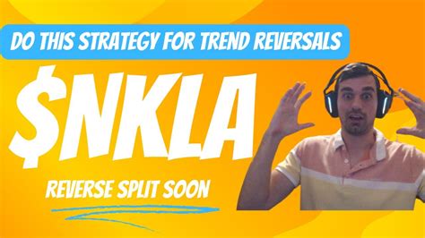 Is Now A Good Time To Buy Nkla Nikola I Spot Trend Reversals And