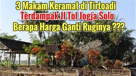 Proyek Jl Tol Jogja Solo Makam Keramat Di Tirtoadi Terdampak Jl