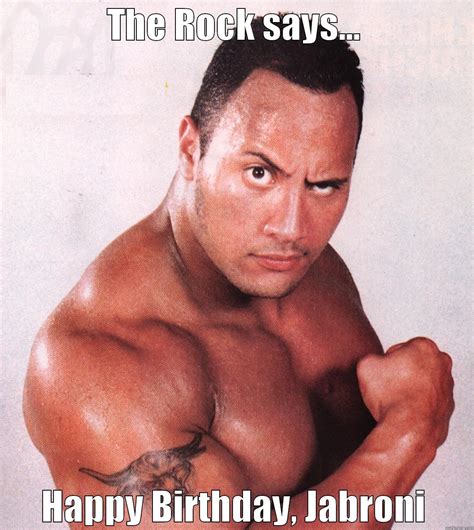 The Rock says... - quickmeme
