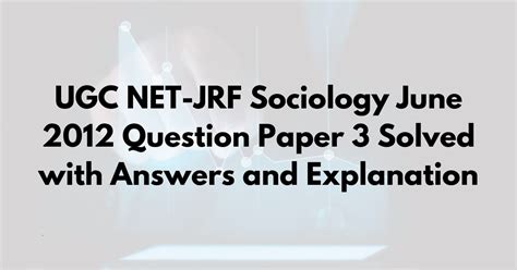 Ugc Net Sociology June Question Paper Solved With Answers And