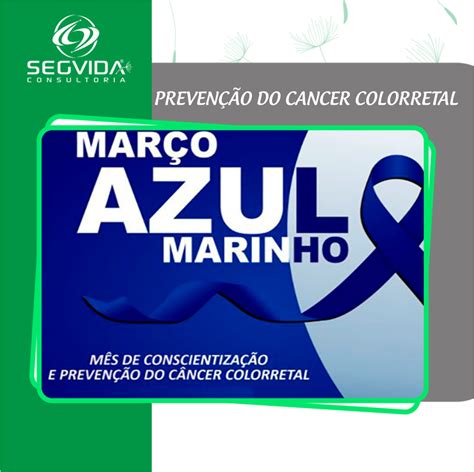 MarÇo Azul MÊs Da ConscientizaÇÃo E PrevenÇÃo Do CÂncer Colorretal