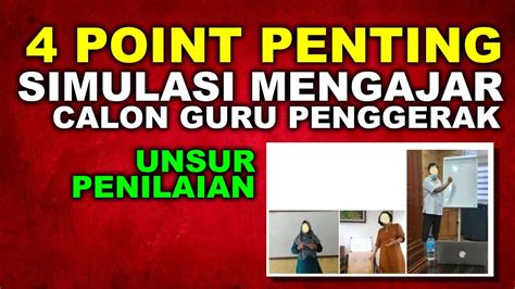 POINT PENTING SIMULASI MENGAJAR DAN WAWANCARA SELEKSI TAHAP 2 CALON