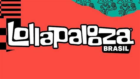 Lollapalooza Brasil 2024 Como Comprar Ingressos Tracklist