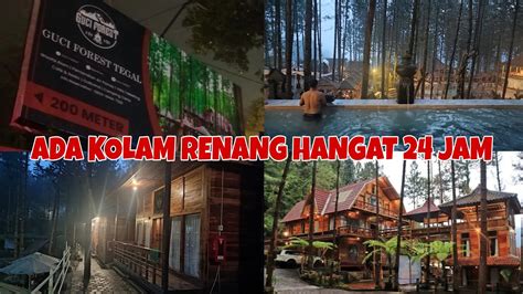 Guci Forest Villa Camping Ground Pemandian Air Panas Di Tegal Jawa