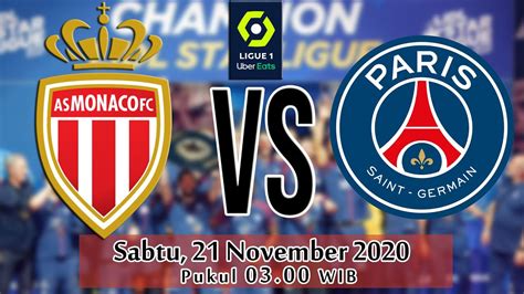 Jadwal Liga Prancis Malam Ini Pekan 11 Monaco Vs PSG Klasemen