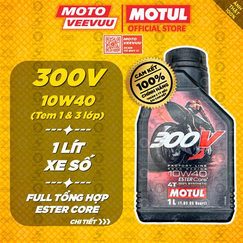 Dầu nhớt xe số MOTUL 300V Ester Core 10W40 Tem 1 3 Lớp Nhập Khẩu Pháp