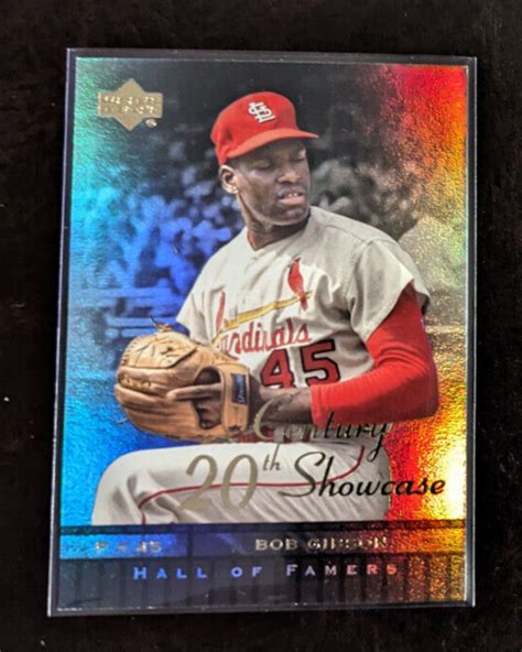 Upper Deck Hall Of Famers Th Century Showcase S Bob Gibson