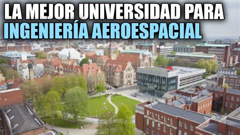 Mejor Universidad Para Estudiar Ingenier A Aeroespacial En Espa A