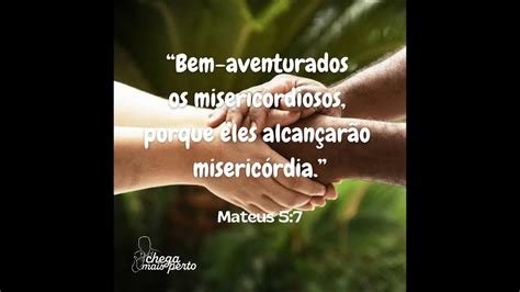 Bem Aventurados Os Misericordiosos Youtube