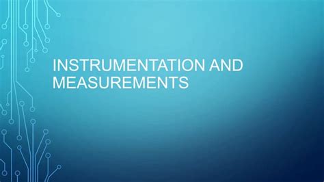 Instrumentation & Measurement: An Introduction about Measurement ...