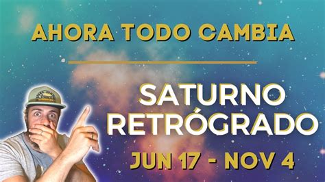 AHORA TODO CAMBIA Saturno RETRÓGRADO JUN 17 NOV 4