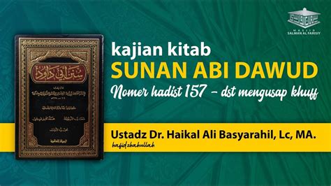 Kitab Sunan Abi Dawud Hadist Ke Ustadz Dr Haikal Ali