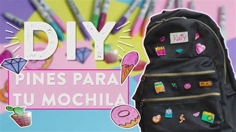 Haz Pines Para Tu Mochila Diy FÁcil What The Chic Youtube