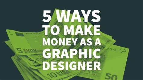 5 Ways To Make Money As A Graphic Designer In 2022