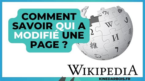 Comment Savoir Qui A Modifié Une Page Wikipédia Guide