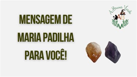 Mensagem De Maria Padilha Para Voc Abruxaverdee Tarot