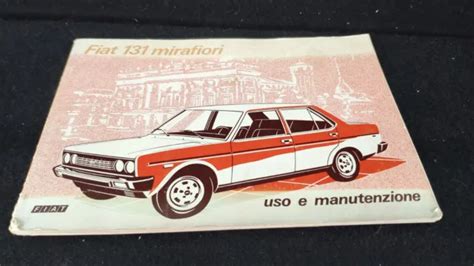 FIAT 131 MIRAFIORI Manuale Uso E Manutenzione 6a Edizione 1976