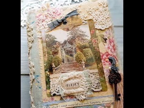 Beyond The Garden Gate A Vintage Shabby Style Junk Journal Flip