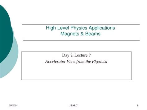high level physics applications magnets beams powerpoint