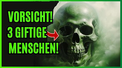 3 Giftige Menschen dein Leben zerstören werden YouTube