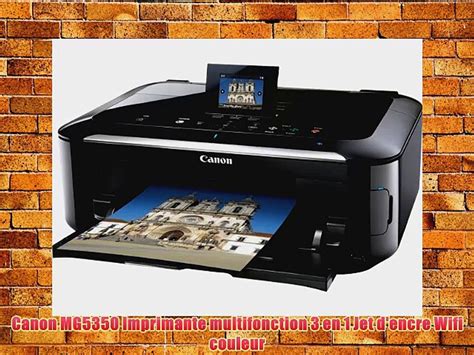 Canon MG5350 Imprimante Multifonction 3 En 1 Jet D Encre Wifi Couleur