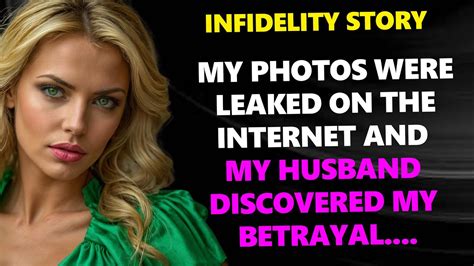 My Naked Photos Were Leaked And My Husband Caught Me Cheating