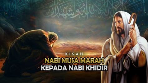 Kisah Nabi Musa Bertemu Nabi Khidir Sipjos