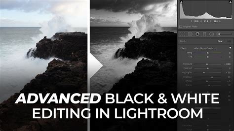 7 Step Advanced Black White Editing In Lightroom Master Your Craft