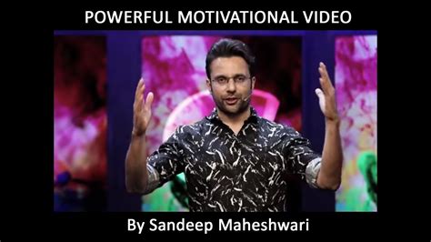 Powerful Motivational Video By Sandeep Maheshwari Best Inspirational