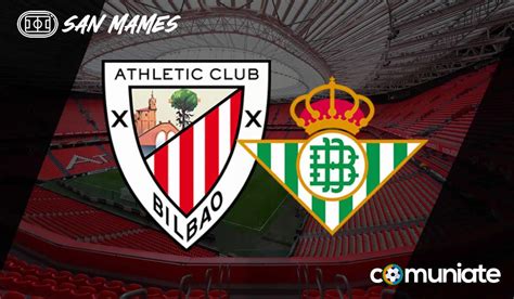 Previa Alineaciones Probables Y Consejos Fantasy Del Athletic Betis