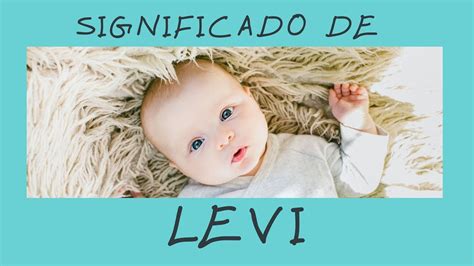 Levi Significado E Origem Youtube