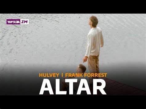 Hulvey Frank Forrest Altar Lyrics Youtube