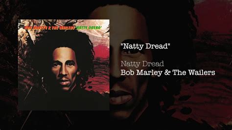 Natty Dread 1974 Bob Marley And The Wailers Youtube Music