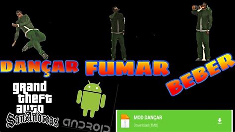 MOD DANÇAR FUMAR BEBER GTA SA ANDROID 2020 YouTube