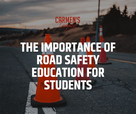 The Importance Of Road Safety Education For Students Carmen Road Safety