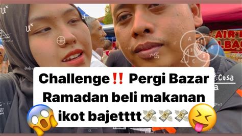 Bajet Rm Jeee Dapat Beli Makanan Ape Je Dekat Bazar Ramadan Ni