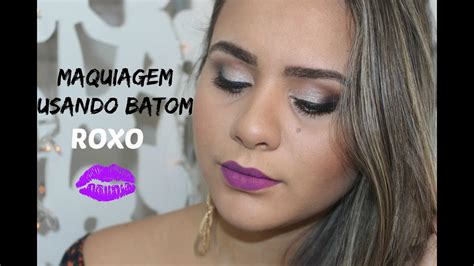 Maquiagem Usando Batom Roxo Por Andressa Silva YouTube