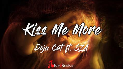 Doja Cat Kiss Me More Lyrics Ft Sza Can You Kiss Me More Were So Young Boy Youtube