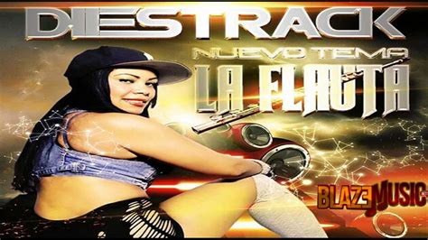 Diestrack La Flauta Prod By Dj Plano Youtube