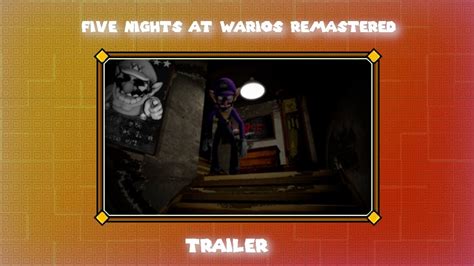 Five Nights At Warios Remastered Teaser Trailer 2 Youtube