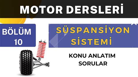 Süspansiyon Sistemi Ehliyet Dersleri Motor Dersi Konu Anlatımı