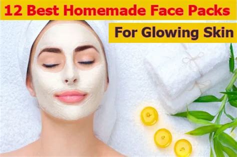 12 Best Homemade Face Packs For Glowing Skin चेहरे पर चमक लाने लिए