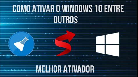 Como Ativar O Windows 10 Entre Outros Melhor Ativador 2022 Youtube