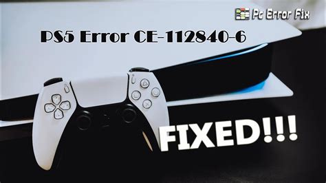 Fixed PS5 Error CE 112840 6 Working Tutorial PC Error Fix YouTube