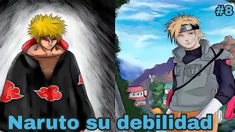 Naruto En Los Akatsukis Parte Naruto Su Debilidad Youtube