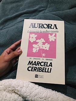 Resenha Aurora O Despertar Da Mulher Exausta De Marcela Off