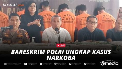 LIVE Bareskrim Polri Ungkap Kasus Narkoba YouTube