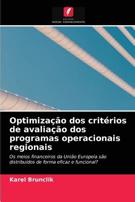 Optimiza O Dos Crit Rios De Avalia O Dos Programas Operacionais